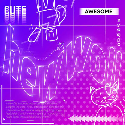 hewwo!! (1:1)