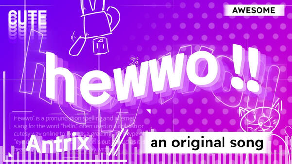 hewwo!! (16:9)